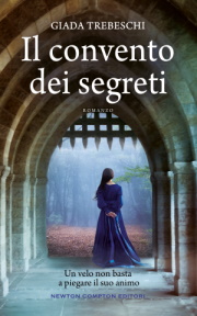 Il convento dei segreti - Giada Trebeschi