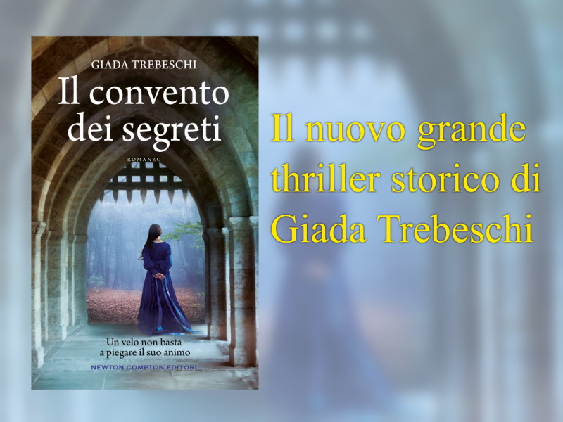 Il convento dei segreti - Giada Trebeschi